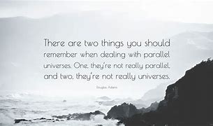 Image result for Alternate Universe Quotes