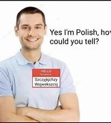 Image result for Polish DNA Meme