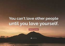Image result for I Can't Love You until I Fix My Self