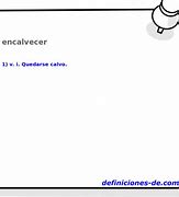 Image result for encalvecer