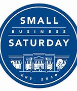 Image result for Small Business Saturday Signs