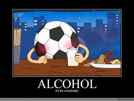 Image result for Meme Alcohol Makes Me Happy