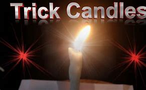 Image result for Trick Candles