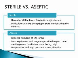 Image result for Aseptic vs Sterile Technique