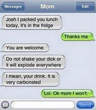 Image result for Funny Text Messages From Angry Mom