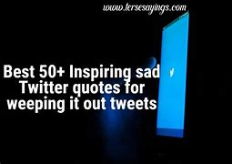 Image result for Deep Sad Twitter Quotes
