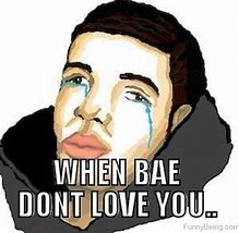 Image result for When BAE Is around Meme