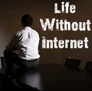 Image result for Life without Internet Old Days