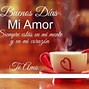 Image result for Buenos Dias MI Amor