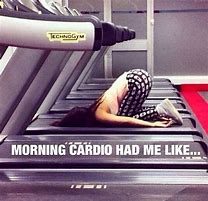 Image result for Morning Workout Meme