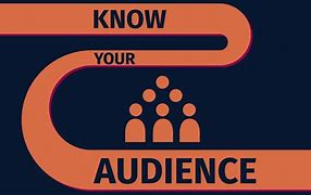 Image result for Know Your Audience