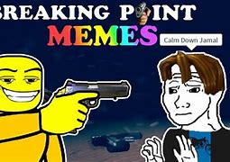 Image result for Distraught Breaking Point Meme