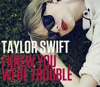 Image result for I Knew You Were Trouble Taylor Swift MV
