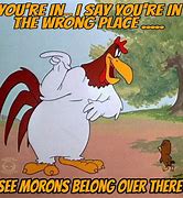 Image result for Foghorn Leghorn Meme What the Hell