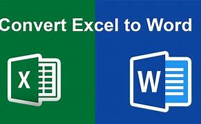 Image result for How to Convert Excel to Word Document