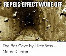 Image result for Bat Cave Meme