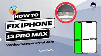 Image result for iPhone 13 Pro Max White Screen