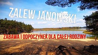 Image result for co_to_znaczy_zalew_janowski