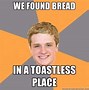 Image result for Mighty White Bread Meme