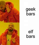 Image result for Geek Bar Meme
