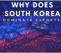 Image result for South Korea eSports 4K