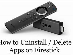 Image result for Firestick Uninstall App