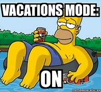 Image result for Vacation Mode Meme