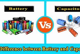 Image result for Capacitor vs Battery