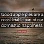 Image result for Apple and Pie Quote