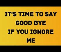 Image result for You Ignore Me Wallpaper