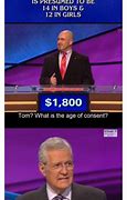 Image result for Jeopardy Meme Things That