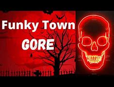 Image result for Funky Town Killers