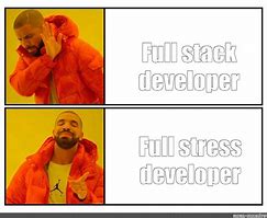 Image result for Full-Stack Developer Meme