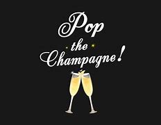 Image result for Pop the Champagne Meme