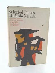 Image result for Pablo Neruda Selected Poems