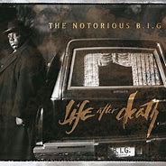 Image result for Notorious Big Life After Death