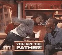 Image result for You Are Not the Father Maury Meme