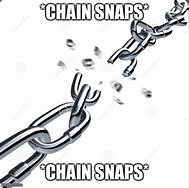 Image result for Multi Chain Meme