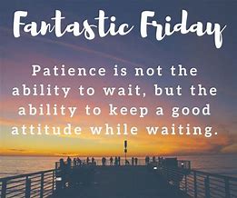 Image result for Finally Friday Inspirational Quotes