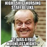 Image result for Nurse Life Memes