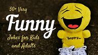 Image result for Funny Jokes for Kids and Adults