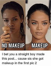 Image result for With Without Makeup Meme Makeup