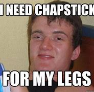 Image result for Knee Pads and Chapstick Meme