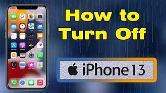 Image result for How to Turn Off an iPhone 13