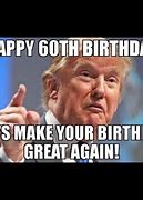 Image result for 60th Birthday Memes Funny