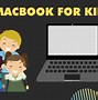 Image result for MacBook for Kids