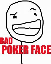 Image result for Meme Central Poker Face