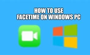 Image result for Blue FaceTime On Windows