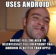 Image result for Android Only App Meme