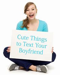 Image result for Things to Text About
